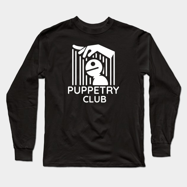 Puppetry Club Long Sleeve T-Shirt by ThesePrints